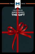 An Analysis of Marcel Mauss's The Gift: The Form and Reason for Exchange in Archaic Societies