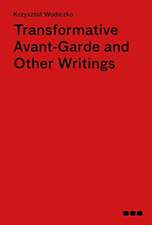 Transformative Avant-Garde & Other Writings