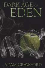 Dark Age Of Eden