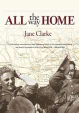 Clarke, J: All the Way Home