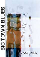 Big Town Blues