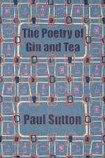 The Poetry of Gin and Tea