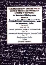 General Studies of Charles Dickens and His Writings and Collected Editions of His Works