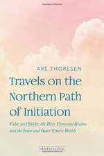 Travels on the Northern Path of Initiation