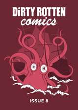 Dirty Rotten Comics #8 (British Comics Anthology)