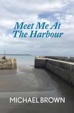 Meet Me at the Harbour