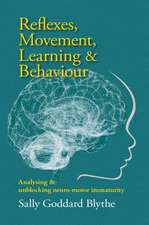 Reflexes, Movement, Learning & Behaviour