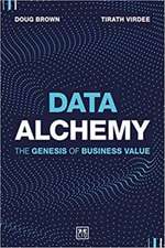 Brown, D: Data Alchemy