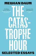 The Catastrophe Hour