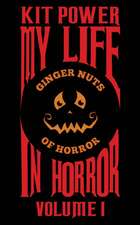 My Life In Horror Volume One