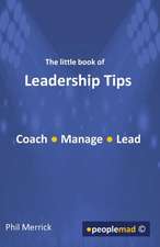 The Little Book of Leadership Tips