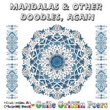 Mandalas and Other Doodles, Again