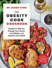 Fung, J: Obesity Code Cookbook
