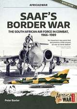 Saaf's Border War: The South African Air Force In Combat 1966-89