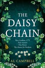 The Daisy Chain: Kew Gardens, 1771, Four Women, One Flower, the Chance for Freedom