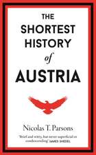 The Shortest History of Austria