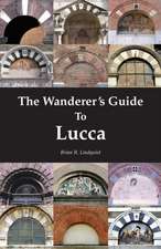 WANDERERS GUIDE TO LUCCA