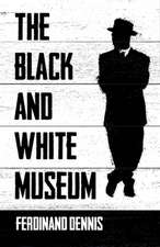 The Black And White Museum