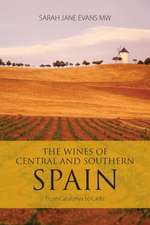 The Wines of Central and Southern Spain