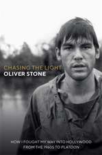 Stone, O: Chasing The Light