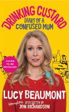 Drinking Custard: The Diary of a Confused Mum