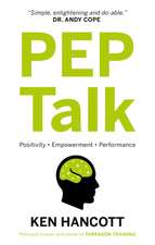 Hancott, K: PEP Talk