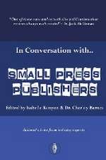 In Conversation with...Small Press Publishers