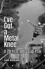 I've Got a Metal Knee