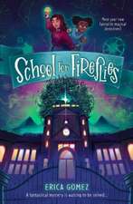 School For Fireflies