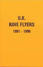 UK Rave Flyers 1991-1996