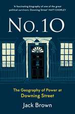 No. 10: The Geography of Power at Downing Street