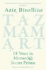 Tazmamart: 18 Years in Morocco's Secret Prison