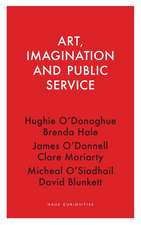 Art, Imagination and Public Service