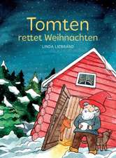 Liebrand, L: Tomten rettet Weihnachten