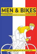 Men & Bikes. A Colouring Book Antidote To Obsessive Cycling Disorder