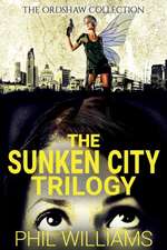 The Sunken City Trilogy