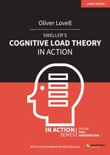 Sweller's Cognitive Load Theory in Action