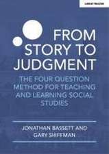 Bassett, J: From Story to Judgment: The Four Question Method