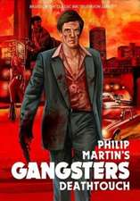 Martin, P: Gangsters: Deathtouch