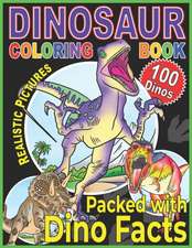 Dinosaur Coloring Book: A Children's Prehistoric Coloring Encyclopedia