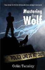 Mastering the Wolf