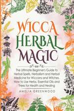 Wicca Herbal Magic