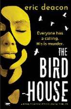 The Bird House