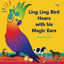 Ling Ling Bird Hears with his Magic Ears