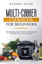 Multi-Cooker Cookbook for Beginners