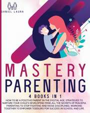 Mastery Parenting