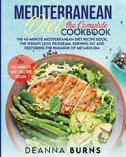 MEDITERRANEAN DIET THE COMPLETE COOKBOOK