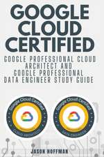 GOOGLE CLOUD CERTIFIED