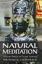 Natural Meditation: A Secret school of Tantra Sadhana