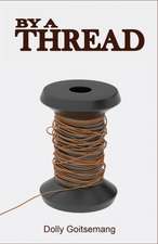 By a Thread